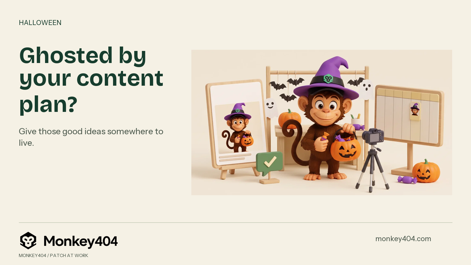 Patch wears a purple witch hat with the Monkey404 emblem and fills a pumpkin bucket with sweets, beside paper ghosts, bats, a post preview and calendar. Ghosted by your content plan? Original Monkey404 branding.